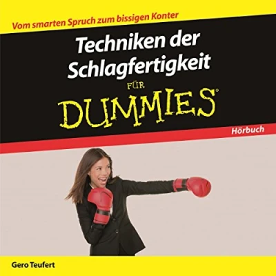 Abbildung von Techniken der Schlagfertigkeit für Dummies Das Hörbuch