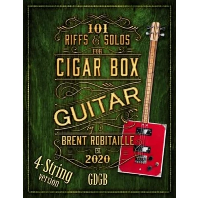 Abbildung von 101 Riffs and Solos for Four String Cigar Box Guitar: Essential Lessons 4 Slide Guitar (101 Guitar, Band 2)