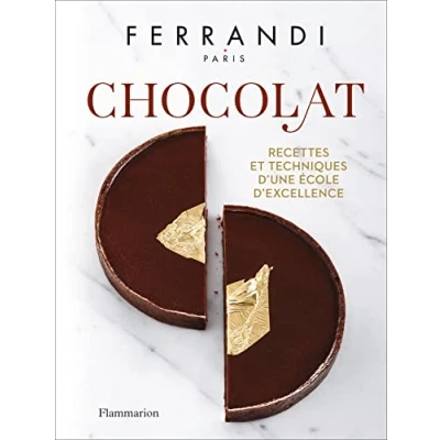 Abbildung von Chocolat: Recettes et techniques d&#039;une École d&#039;excellence