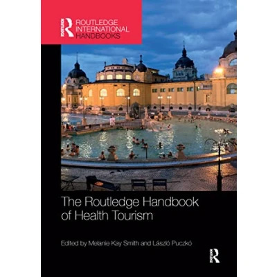 Abbildung von The Routledge Handbook of Health Tourism (Routledge International Handbooks)