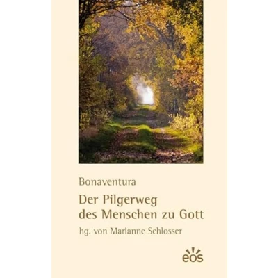 Abbildung von Der Pilgerweg des Menschen zu Gott