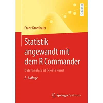 Abbildung von Statistik angewandt mit dem R Commander: Datenanalyse ist (k)eine Kunst