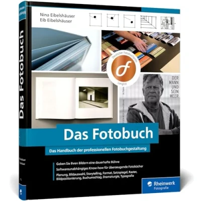 Abbildung von Das Fotobuch: Eigene Fotobücher professionell erstellen und gestalten