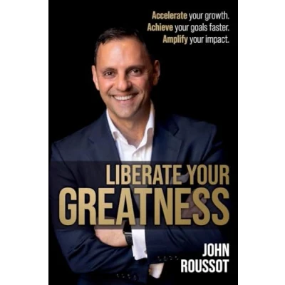 Abbildung von Liberate your Greatness: Accelerate growth. Achieve goals faster. Amplify impact.