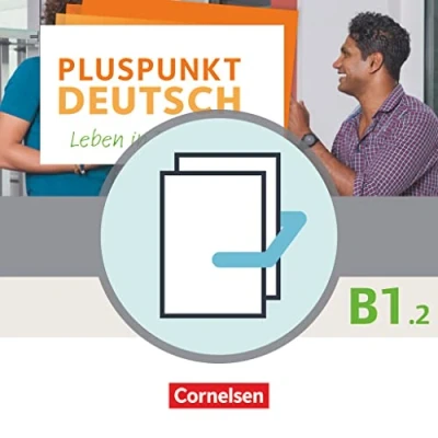 Abbildung von Pluspunkt Deutsch Leben in Deutschland Allgemeine Ausgabe / B1: Teilband 2 Arbeitsbuch und Kursbuch (2. Ausgabe)/ 120841 7 120583 6 Im Paket: Ausgabe) Paket