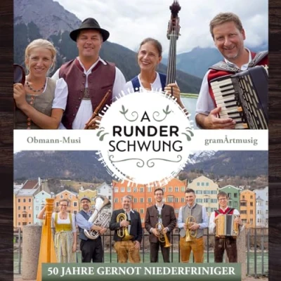 Abbildung von A runder Schwung; 50 Jahre Gernot Niederfriniger; Echte Volksmusik aus Tirol und Südtirol; Instrumental