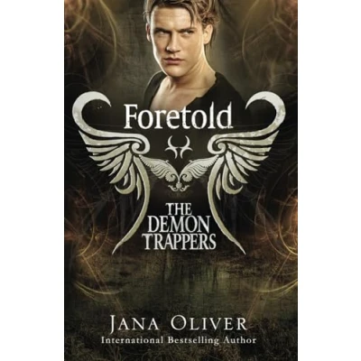 Abbildung von Foretold: Demon Trappers Series Book 4 (The Series, Band 4)