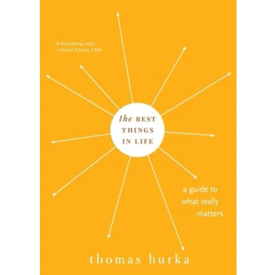 Abbildung von The Best Things in Life: A Guide to What Really Matters (Philosophy Action)