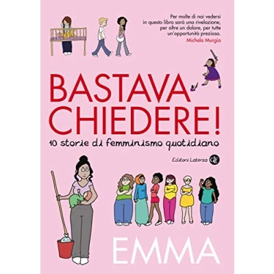 Abbildung von Bastava chiedere! 10 storie di femminismo quotidiano (I Robinson. Letture)
