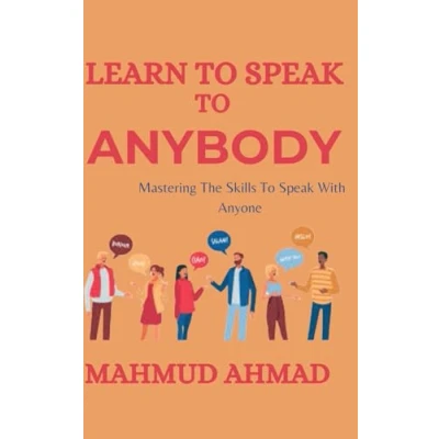 Abbildung von Learn To Speak Anybody: Mastering The Skills Anyone