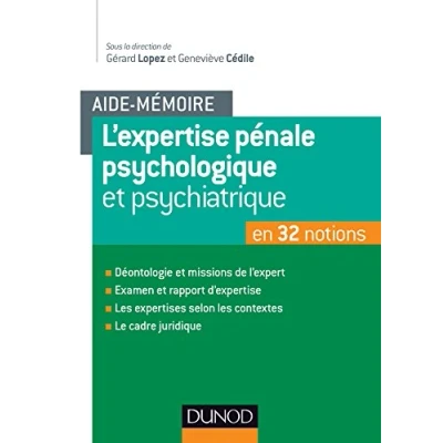 Abbildung von Aide mémoire L&#039;expertise pénale psychologique et psychiatrique en 32 notions: notions