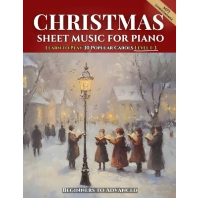 Abbildung von Christmas Sheet Music for Piano: Learn to Play 30 Popular Carols Beginners Advanced with MP3 Downloads