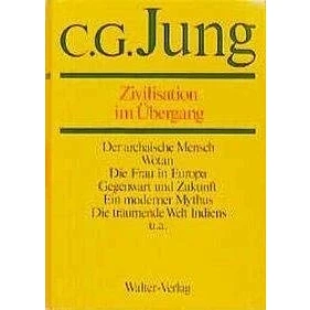 Abbildung von Gesammelte Werke, 20 Bde., Briefe, 3 Bde. und Suppl. in 30 Tl. Bdn., Bd.10, Zivilisation im Übergang: Werke 1 (C.G.Jung, Werke. Bände Hardcover)