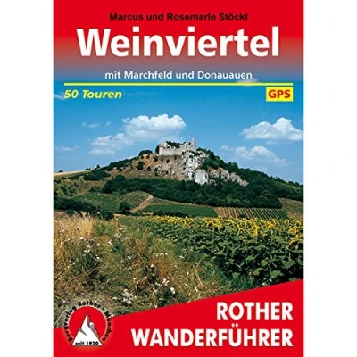 Abbildung von Weinviertel: mit Marchfeld und Donauauen. 50 Touren GPS Tracks (Rother Wanderführer)