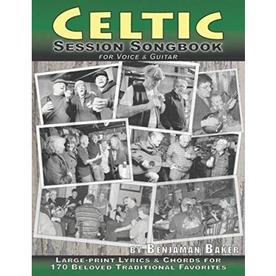 Abbildung von Celtic Session Songbook for Voice and Guitar: 170 Traditional Songs from Ireland, Scotland Beyond, with large print lyrics chords Guitar (Session Strummers, Band 1)