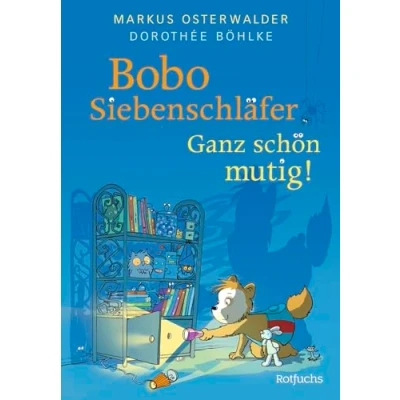 Abbildung von Bobo Siebenschläfer: Ganz schön mutig!: Bilderbuch für Kinder ab 4 Jahre über Mut und Selbstvertrauen