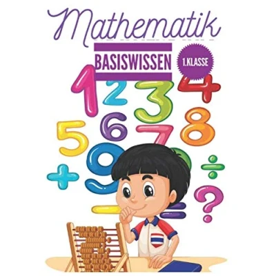 Abbildung von Basiswissen Mathematik 1. klasse: Mathematische Herausforderungen zum Vertiefen und Nachdenken, zahlen schreiben lernen.