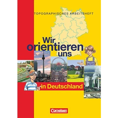 Abbildung von Wir orientieren uns Topographische Arbeitshefte: in Deutschland Arbeitsheft