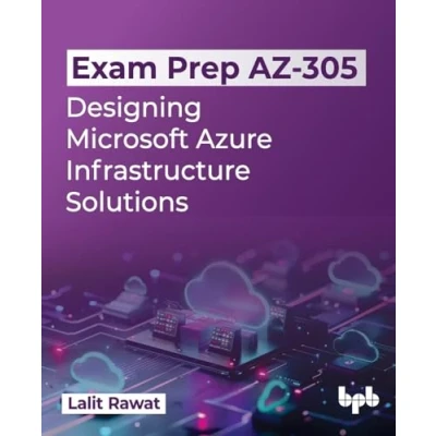Abbildung von Exam Prep AZ 305: Designing Microsoft Azure Infrastructure Solutions (English Edition)