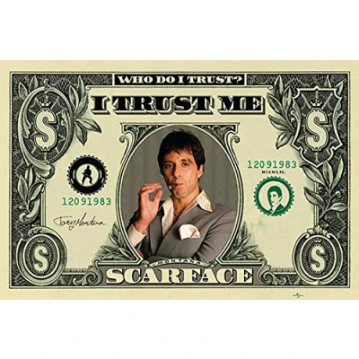 Abbildung von Close Up Scarface Dollarschein (Who do I Trust?) (91,5cm x 61cm) + Ãœ Poster