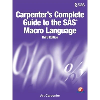 Abbildung von Carpenter&#039;s Complete Guide to the SAS Macro Language, Third Edition
