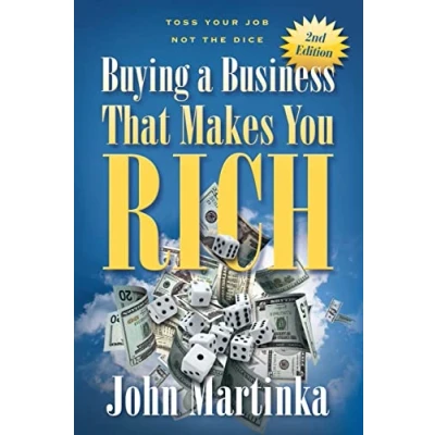 Abbildung von Buying A Business That Makes You Rich: Toss Your Job Not The Dice