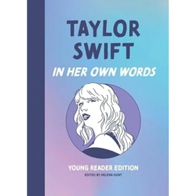 Abbildung von Taylor Swift: In Her Own Words: Young Reader Edition (In Their Edition)