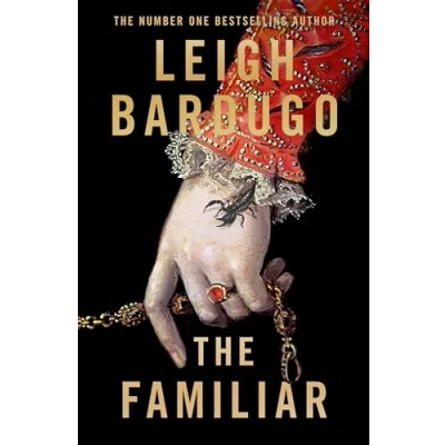 Abbildung von the Familiar: richly imagined, spellbinding new Sunday Times bestselling novel from author of Ninth House
