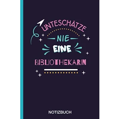 Abbildung von Unteschätze nie eine Bibliothekarin: A5 Notizbuch als Geschenk für Bibliothekarin /punktiert Geschenke zum GeburtstagGeburtstagsgeschenk Kollegin