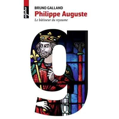 Abbildung von Philippe Auguste Le bâtisseur du royaume: batisseur royaume
