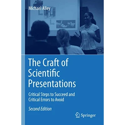 Abbildung von The Craft of Scientific Presentations: Critical Steps to Succeed and Errors Avoid