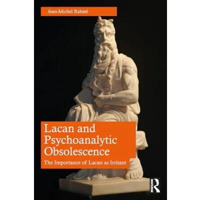 Abbildung von Lacan and Psychoanalytic Obsolescence: The Importance of As Irritant