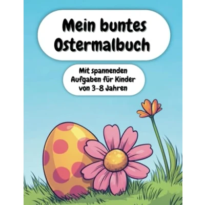 Abbildung von Mein buntes Ostermalbuch mit spannenden Aufgaben für Kinder von 3 8 Jahren