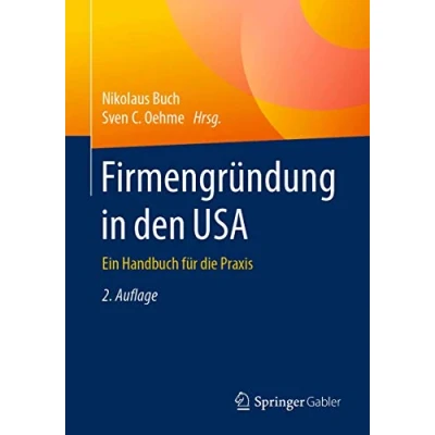 Abbildung von Firmengründung in den USA: Ein Handbuch für die Praxis