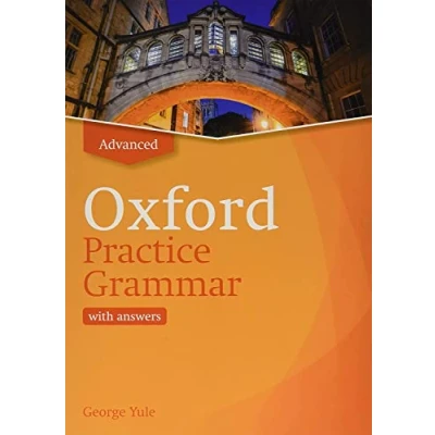 Abbildung von Oxford practice Grammar: Advanced: with Key: The right balance of English grammar explanation and for your language level