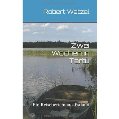 Abbildung von Zwei Wochen in Tartu: Ein Reisebericht aus Estland