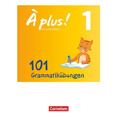 Abbildung von À plus ! Zu allen Ausgaben 2012 Band 1: 101 Grammatikübungen Mit Lösungen online
