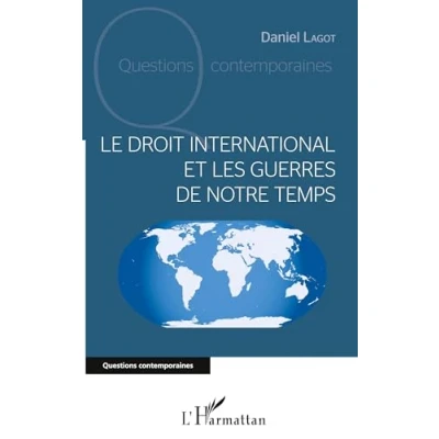 Abbildung von Le droit international et les guerres de notre temps