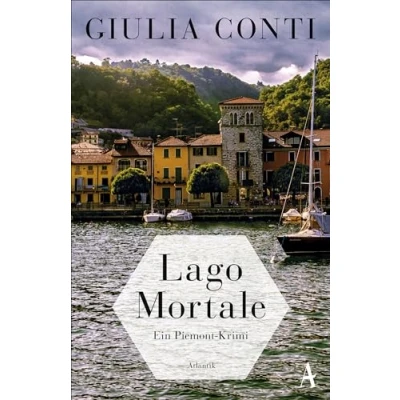 Abbildung von Lago Mortale: Ein Piemont Krimi