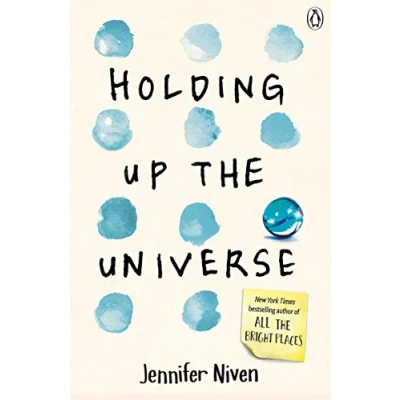 Abbildung von Holding Up the Universe: Jennifer Niven
