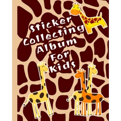 Abbildung von Sticker Collecting Album For Kids: Blank Book Stickers Reusable Collection Kids And Toddlers Giraffe Theme Albums