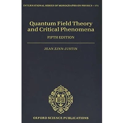 Abbildung von Quantum Field Theory and Critical Phenomena: Fifth Edition (International Series of Monographs on Physics, 171, Band 171)