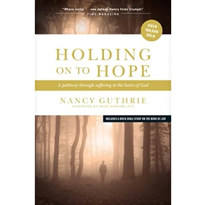 Abbildung von Holding On to Hope: A Pathway Through Suffering the Heart of God