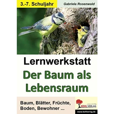 Abbildung von Lernwerkstatt Der Baum als Lebensraum: Baum, Blätter, Früchte, Boden, Bewohner ...
