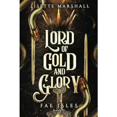 Abbildung von Lord of Gold and Glory: A Steamy Fae Fantasy Romance (Fae Isles, Band 2)