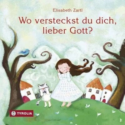 Abbildung von Wo versteckst du dich, lieber Gott?: Ein philosophisches Bilderbuch auf der Suche nach Gott