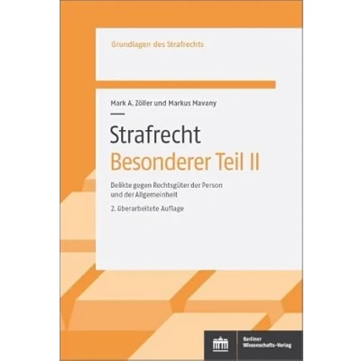 Abbildung von Strafrecht. Besonderer Teil II: 2. überarbeitete Auflage: Delikte gegen Rechtsgüter der Person und Allgemeinheit