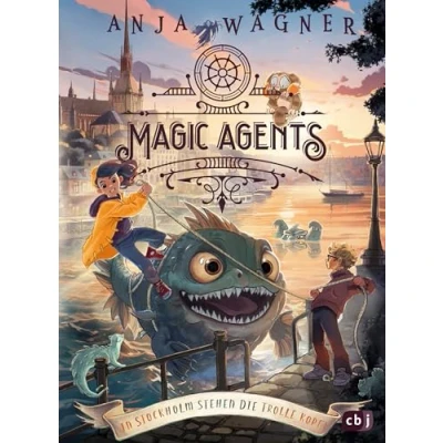 Abbildung von Magic Agents In Stockholm stehen die Trolle kopf!: Eine magische Agentin auf ihrer dritten Mission (Die Reihe, Band 3)
