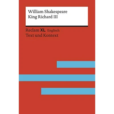 Abbildung von King Richard III: Fremdsprachentexte Reclam XL Text und Kontext. Niveau C1 (GER) (Reclam XL)