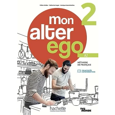 Abbildung von Mon alter ego 2 Livre de l&#039;élève (A2): Méthode français
